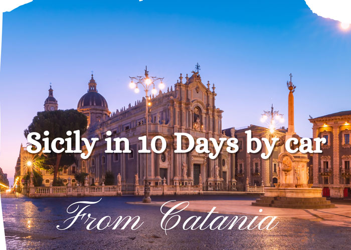 10 Day Sicily Road Trip Catania